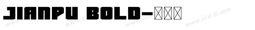 JIANPU BOLD字体转换